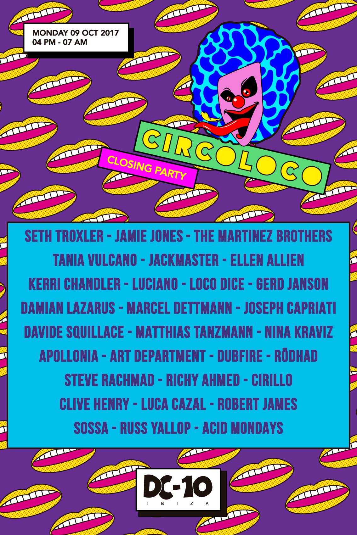 Circoloco closing party at Dc 10 the set times! With Luciano