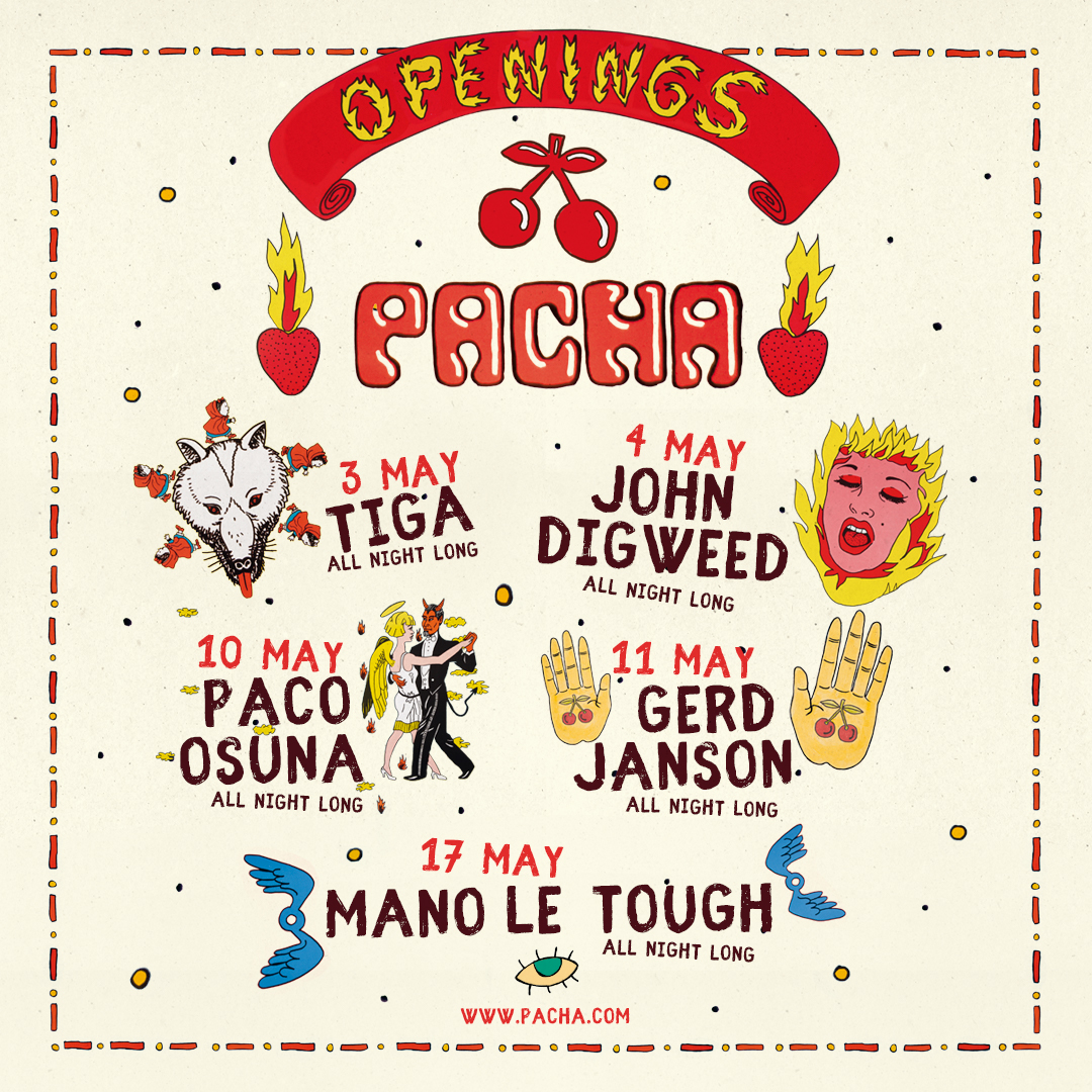 Pacha Ibiza announces 5 opening parties featuring: Tiga, John Digweed ...