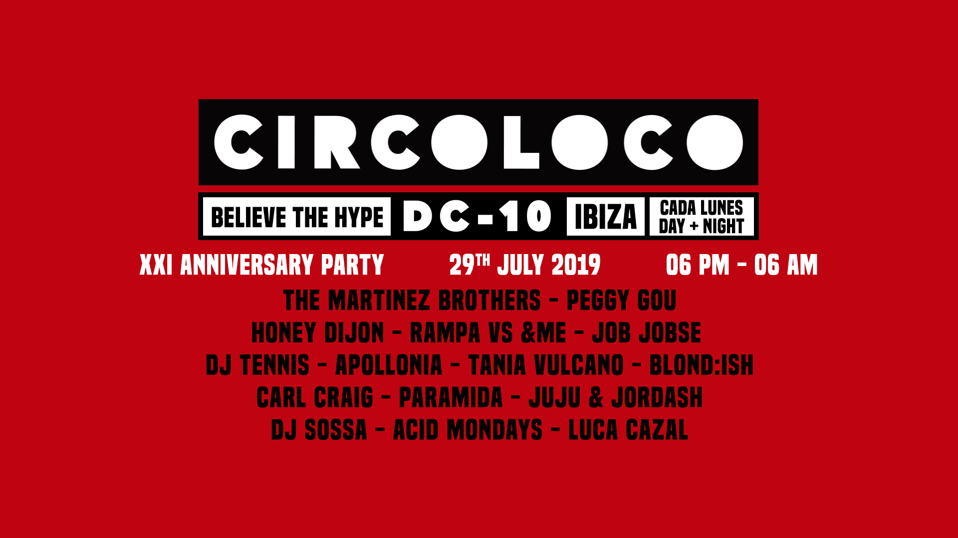 Circoloco July 29th 2019, the 21st anniversary! | Ibiza by night