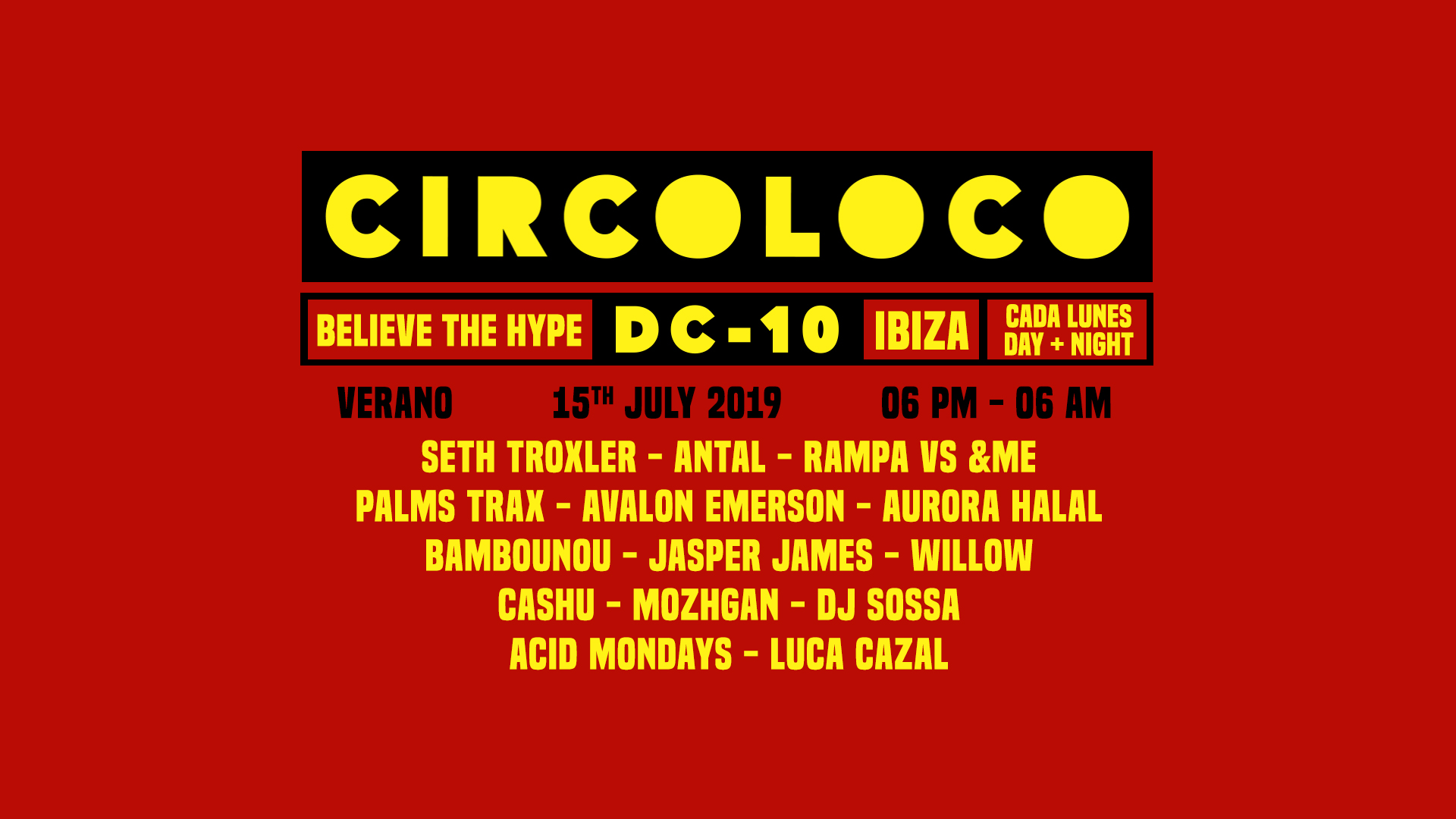 Circoloco at DC-10 Ibiza (Monday July 15th 2019): the line up! | Ibiza ...