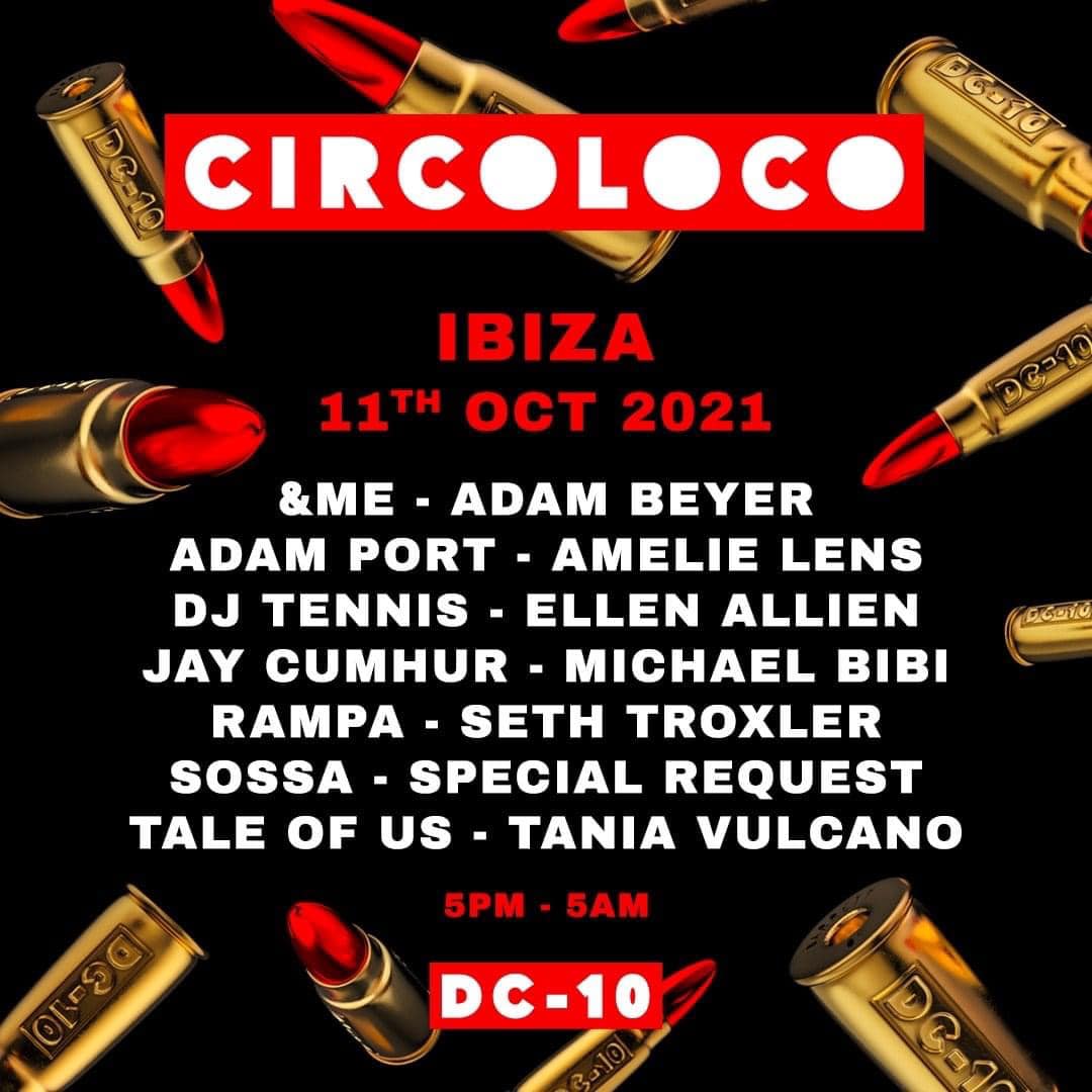 Circoloco at DC-10 Ibiza announces a huge line up: Seth Troxler, Tale ...