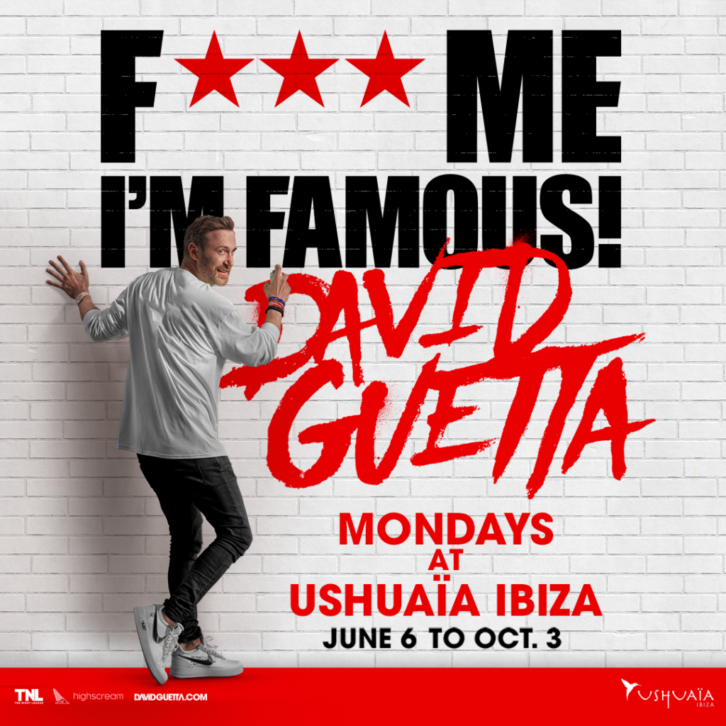 David Guetta’s F*** Me I’m Famous! moves To Ushuaïa by night