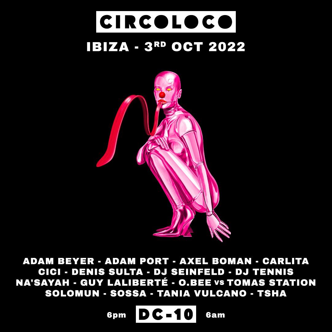 Circoloco at DC10 (October 3rd, 2022), the line up! by night