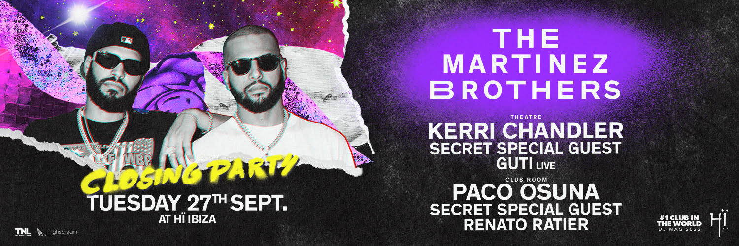 Hï Ibiza presents: The Martinez Brothers, the closing party 2022 