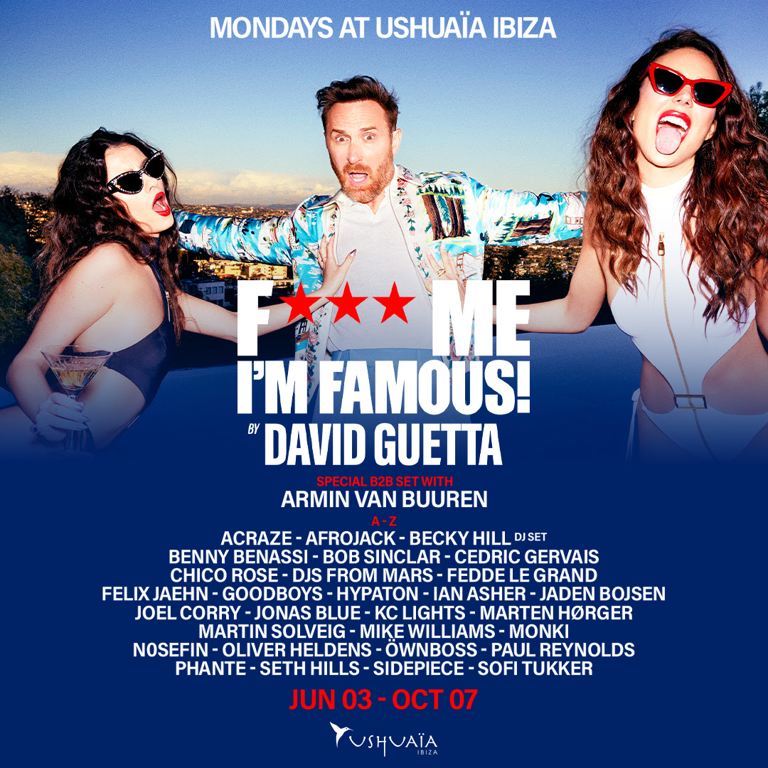 David Guetta’s F*** Me I’m Famous! announces 2024′ s line up at Ushuaïa ...